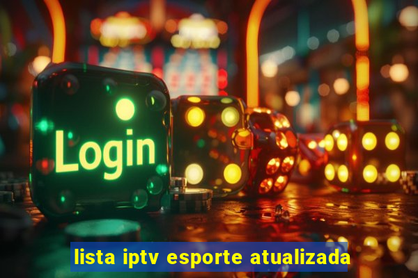 lista iptv esporte atualizada